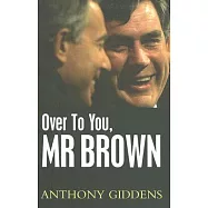 Over to You, Mr Brown: How Labour Can Win Again