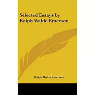 Selected Essays by Ralph Waldo Emerson