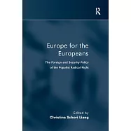 Europe for the Europeans: The Foreign and Security Policy of the Populist Radical Right