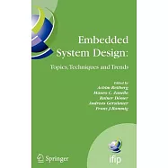 Embedded System Design: Topics, Techniques and Trends: IFIP TC10 Working Conference: International Embedded Systems Symposium (I