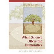 What Science Offers the Humanities