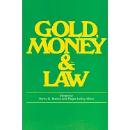 Gold, Money & The Law