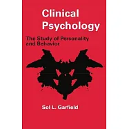 Clinical Psychology: The Study of Personality and Behavior