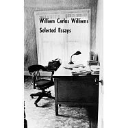 Selected Essays of William Carlos Williams