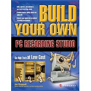 Build Your Own PC Recording Studio