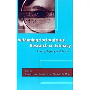 Reframing Sociocultural Research on Literacy: Identity, Agency, and Power