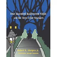 One Haunted Halloween Night and the Three Little Strangers