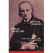 Artificial Paradises: Baudelaire’s Masterpiece on Hashish