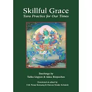 Skillful Grace: Tara Practice for Our Time