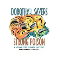 Strong Poison: A Lord Peter Wimsey