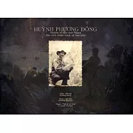 Huynh Phuong Dong: Visions of War and Peace