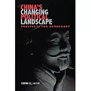 China’s Changing Political Landscape: Prospects for Democracy