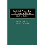 Judicial Protection of Human Rights: Myth or Reality?