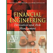 Financial Engineering: Derivatives and Risk Management