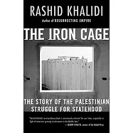 The Iron Cage: The Story of the Palestinian Struggle for Statehood