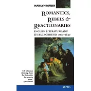 Romantics, Rebels, and Reactionaries