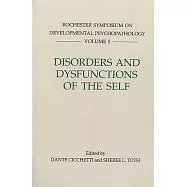 Disorders and Dysfunctions of the Self