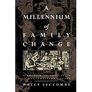 A Millennium of Family Change: Feudalism to Capitalism in North Western Europe