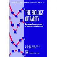 The Biology of Rarity: Causes and Consequences of Rare-Common Differences
