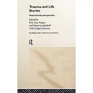 Trauma and Life Stories: International Perspectives