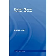 Medieval Chinese Warfare, 300-900