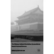 The Chinese Cultural Revolution Reconsidered: Beyond Purge and Holocaust