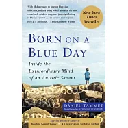 Born on a Blue Day: Inside the Extraordinary Mind of an Autistic Savant