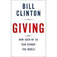 Giving: How Each of Us Can Change the World