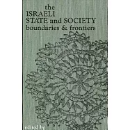 The Israeli State and Society: Boundaries and Frontiers