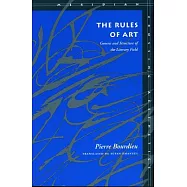 The Rules of Art: Genesis and Structure of the Literary Field