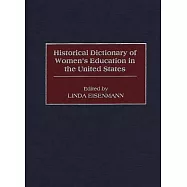 Historical Dictionary of Women’s Education in the United States
