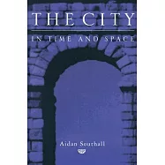 The City in Time and Space