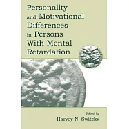 Personality and Motivational Differences in Persons With Mental Retardation