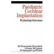 Paediatric Cochlear Implantation: Evaluating Outcomes