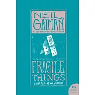 Fragile Things: Short Fictions and Wonders