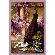 The Complete Fairy Tales of Oscar Wilde