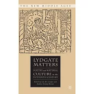 Lydgate Matters: Poetry and Material Culture in the Fifteenth Century
