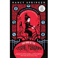 The Case of the Missing Marquess: An Enola Holmes Mystery