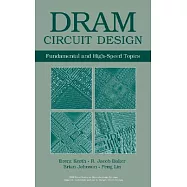 DRAM Circuit Design: Fundamentals and High-Speed Topics