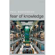 Fear of Knowledge: Against Relativism and Constructivism