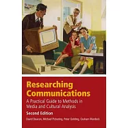 Researching Communications: A Practical Guide to Methods in Media and Cultural Analysis