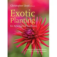 Exotic Planting for Adventurous Gardeners