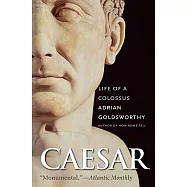Caesar: Life of a Colossus