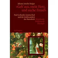 Geh&rsquo; Aus, Mein Herz, Und Suche Freud: Paul Gerhardts Sommerlied Und Die Gelehrsamkeit Der Barockzeit (Naturkunde
