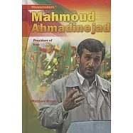 Mahmoud Ahmadinejad: President of Iran