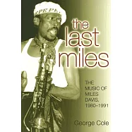 The Last Miles: The Music of Miles Davis, 1980-1991