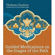 Guided Meditations on the Stages of the Path