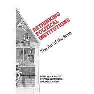 Rethinking Political Institutions: The Art of the State