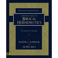 Introduction to Biblical Hermeneutics: The Search for Meaning