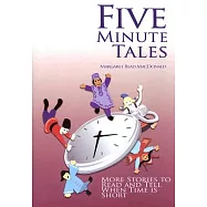 Five-Minute Tales: More Stories to Read and Tell When Time Is Short